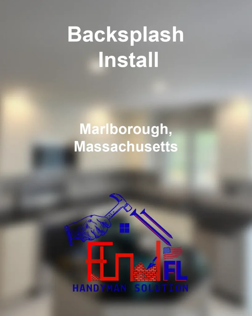 FL-Handyman-Solution---Backsplash-Install-Marlborough-MA-23-06-25-14